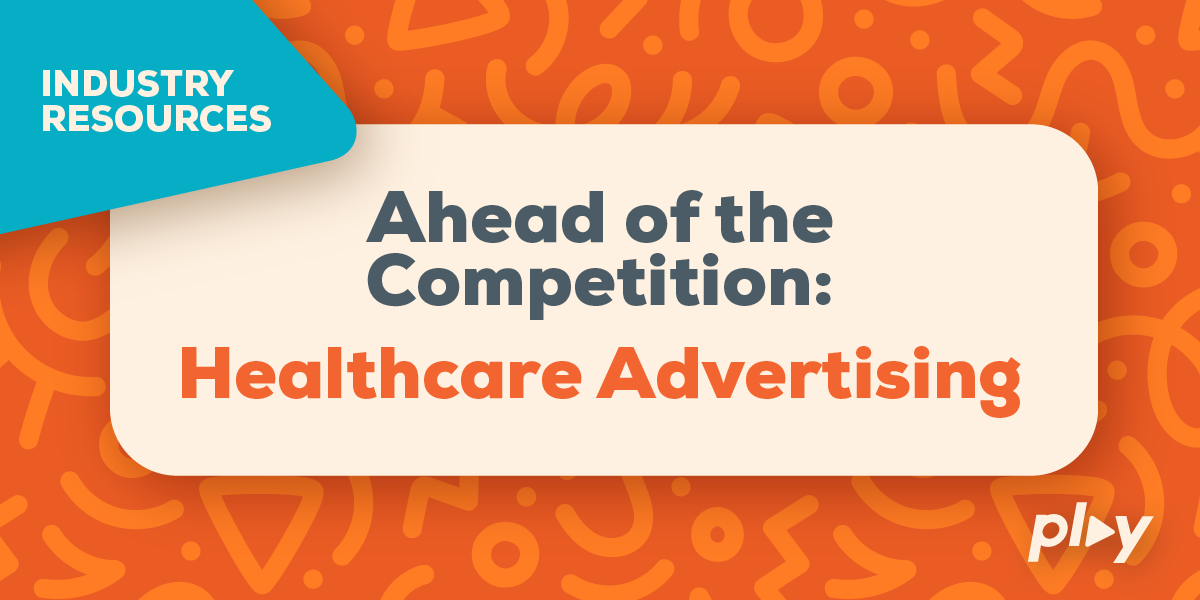 healthcare marketing strategy - play